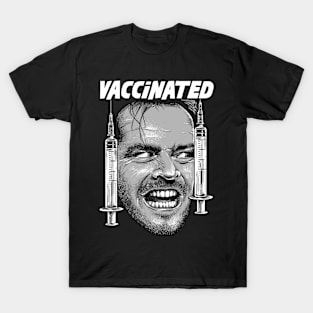 vacinated T-Shirt